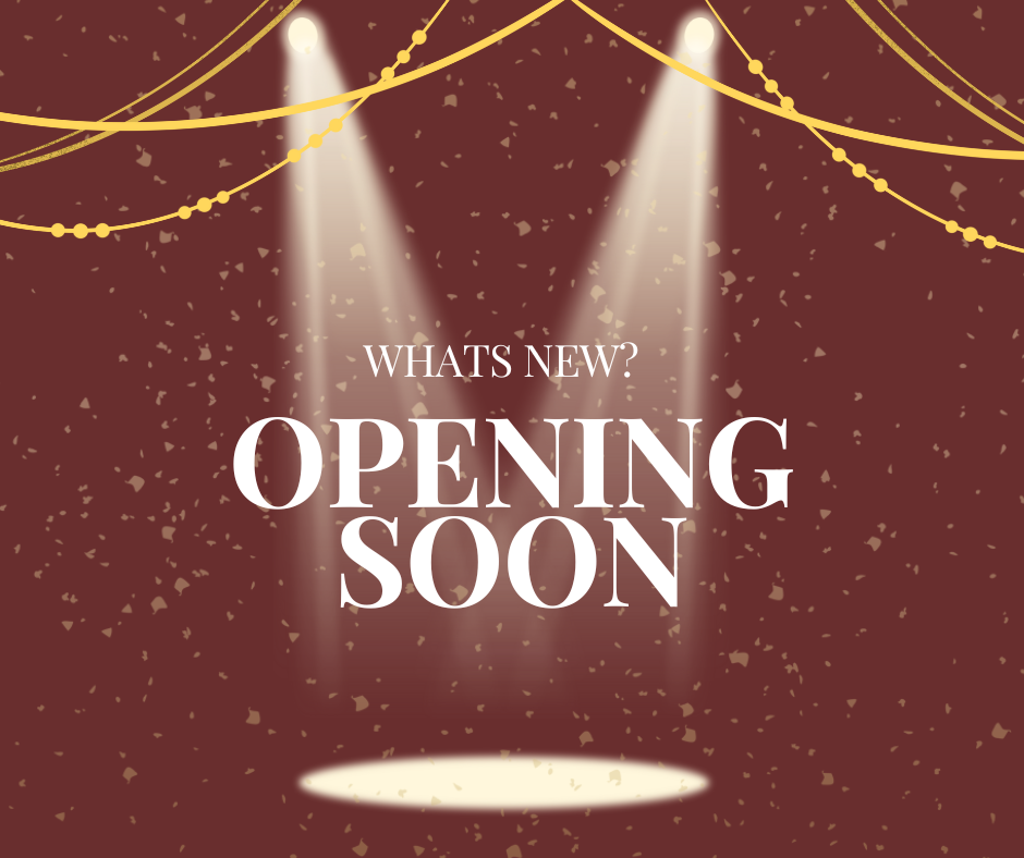 opening soon